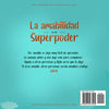 La amabilidad es mi Superpoder (Spanish Edition)