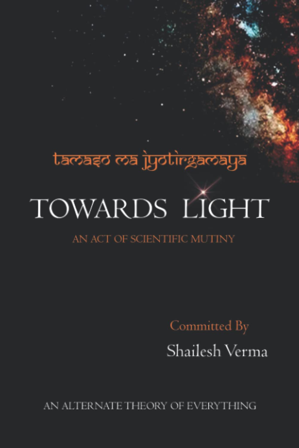 TOWARDS LIGHT: TAMASO MA JYOTIRGAMAYA Paperback