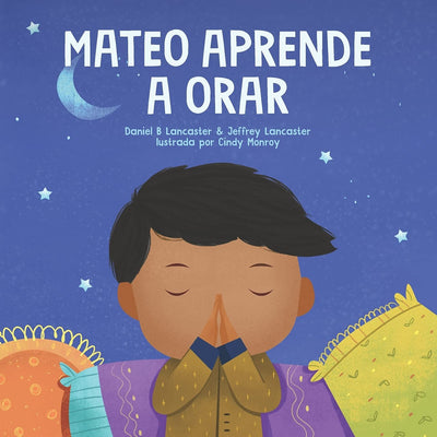 Mateo Aprende a Orar (Spanish Edition)