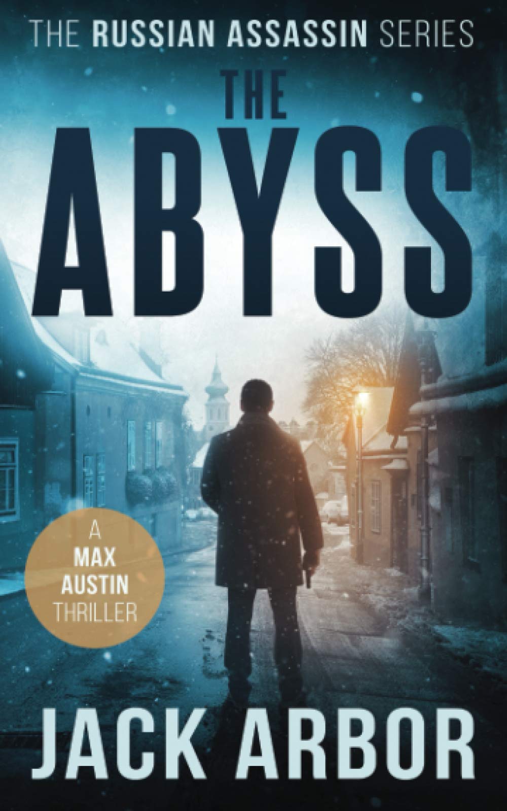 The Abyss: A Max Austin Thriller, Book #5 - Paperback