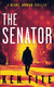 The Senator: A Blake Jordan Thriller - Paperback