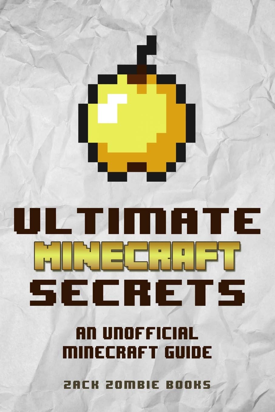 Ultimate Minecraft Secrets (Paperback)