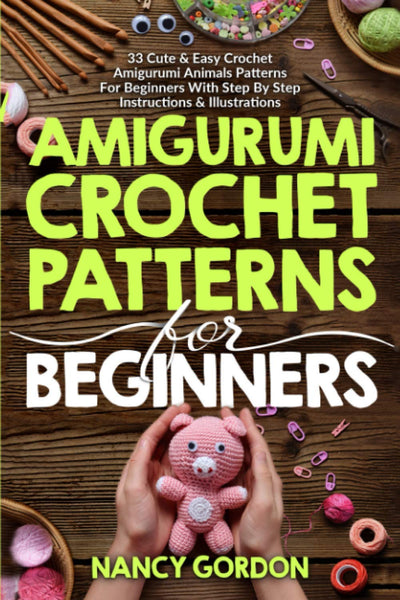 Amigurumi Crochet Patterns For Beginners (Paperback)