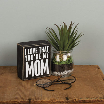 Classic Box Sign, 3.5" x 4" (You're My Mom)