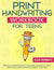 Print Handwriting Workbook for Teens, (Paperback)