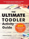 The Ultimate Toddler Activity Guide (Hardcover)