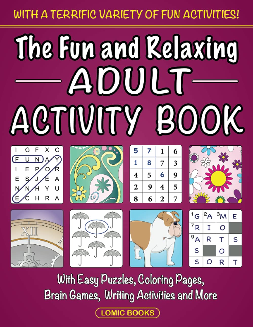 The Fun and Relaxing Adult Activity Book, (Paperback)