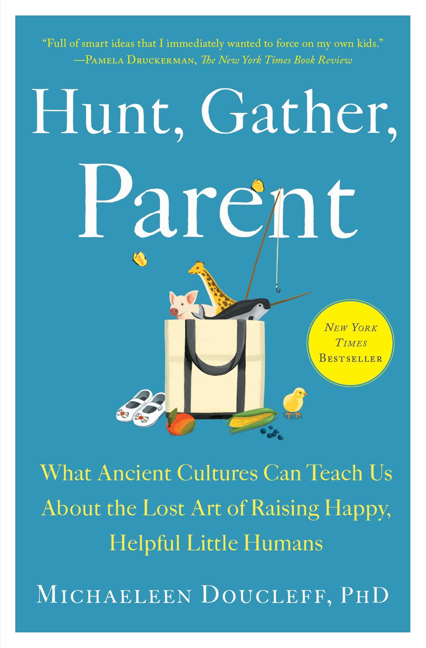 Hunt, Gather, Parent (Paperback)