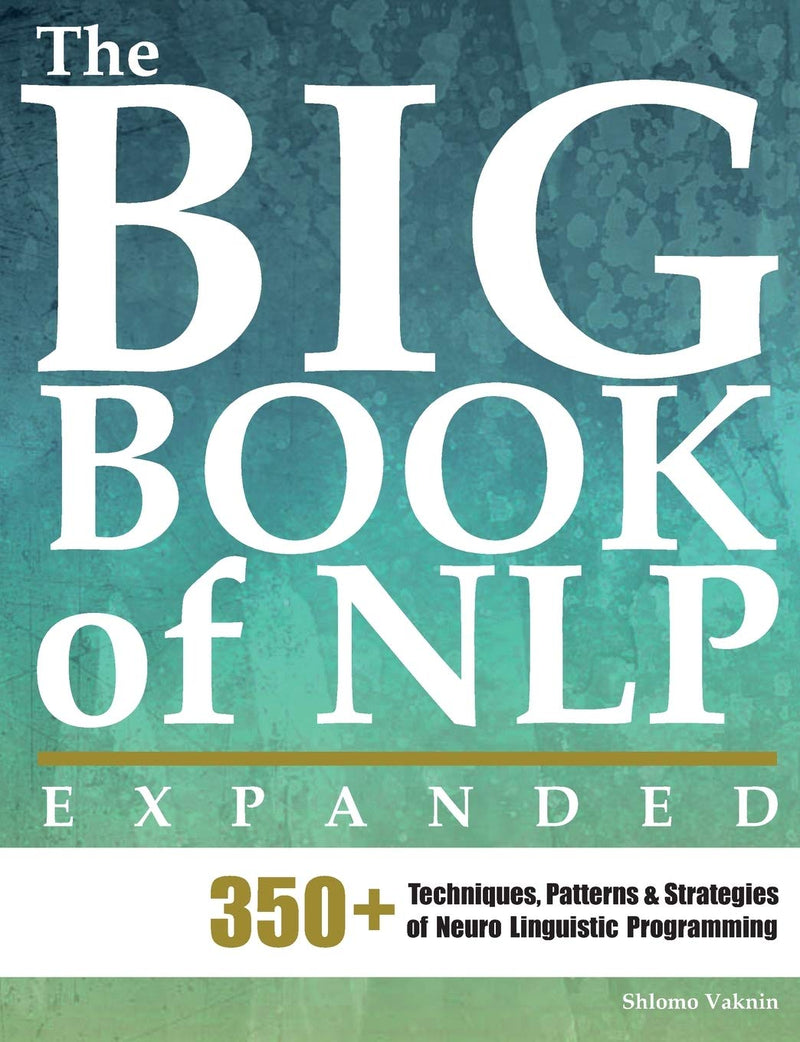 The Big Book of NLP, Expanded, Paperback