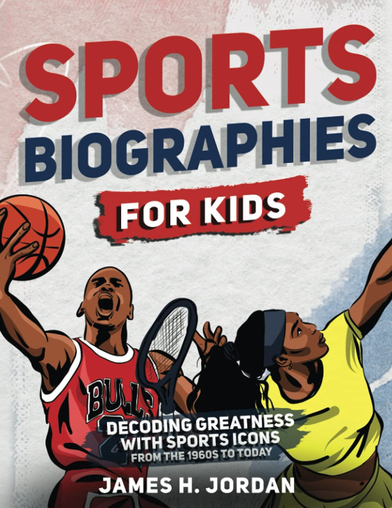 Sports Biographies for Kids: Paperback – September 17, 2021