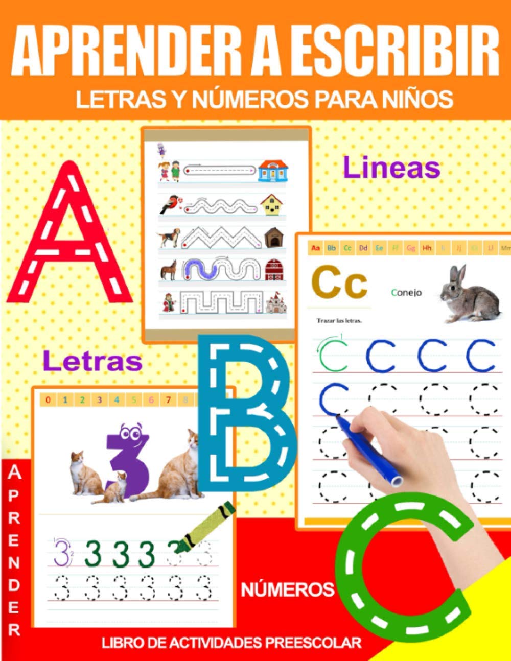 Aprender a Escribir Letras y Números Para Niños (Spanish Edition)