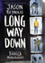 Long Way Down: The Graphic Novel Paperback