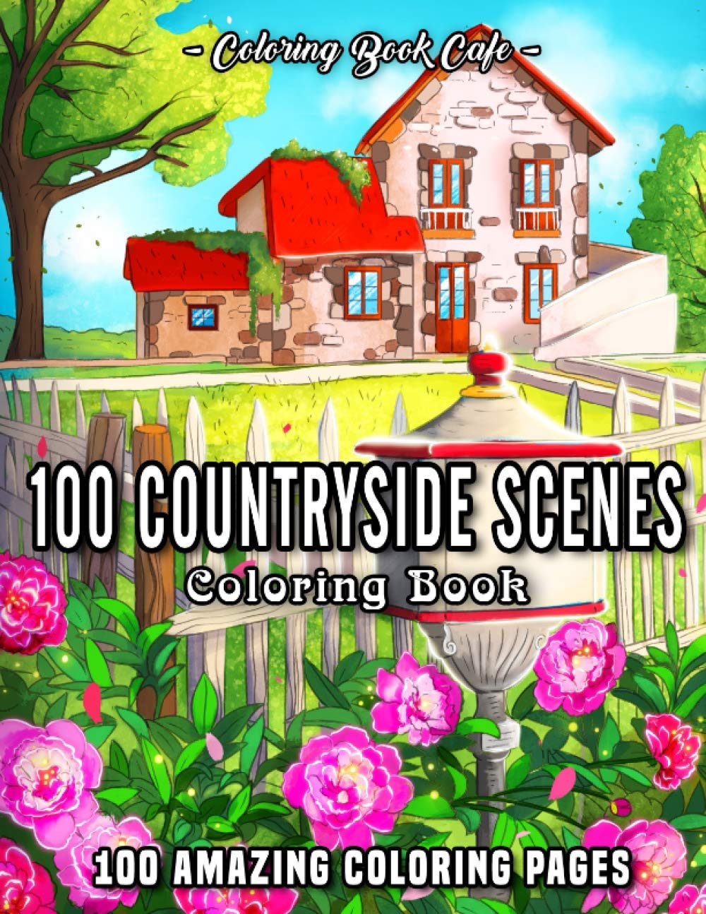 100 Countryside Scenes: An Adult Coloring Book (Paperback)