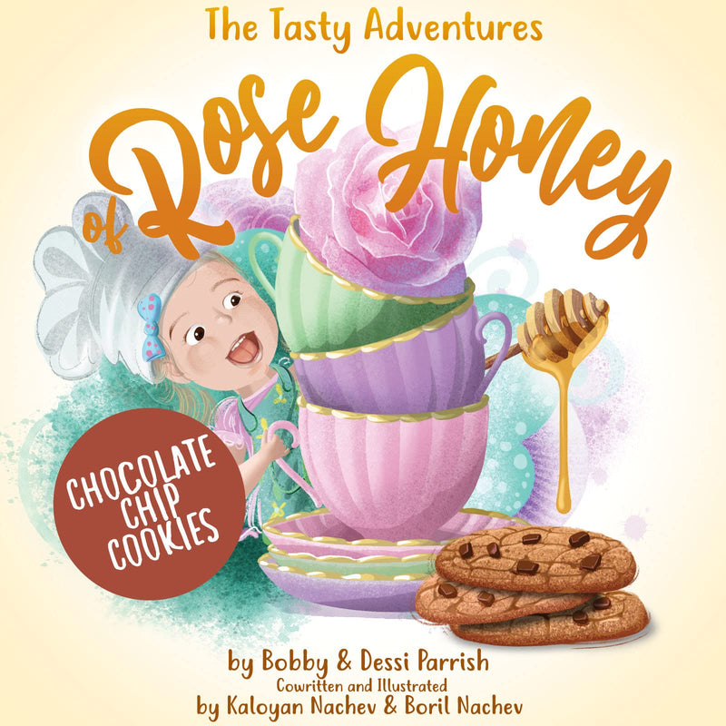 The Tasty Adventures of Rose Honey,Hardcover