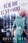 For the Love of Mike: A Molly Murphy Mystery Paperback