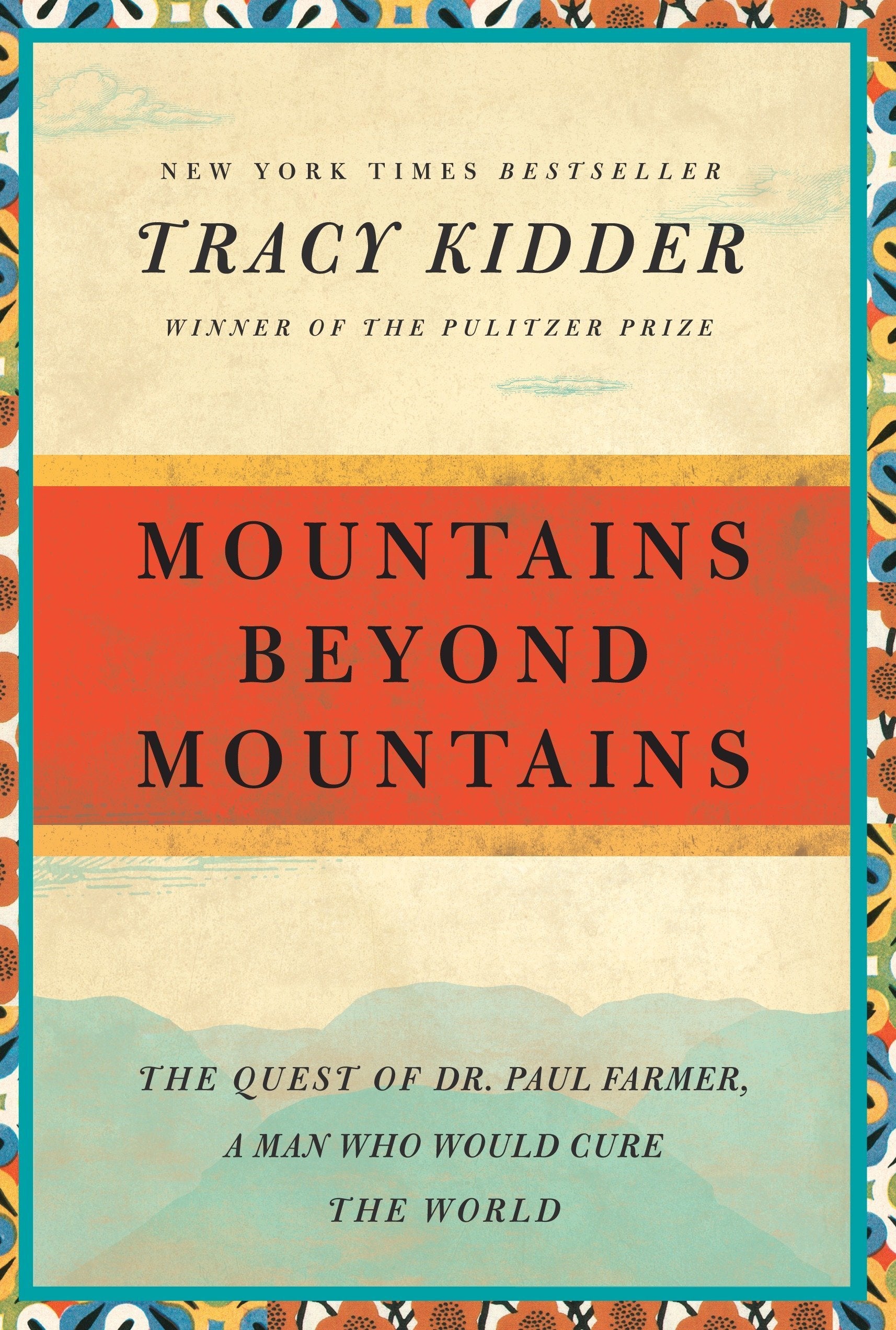 Mountains beyond mountains (paperback)