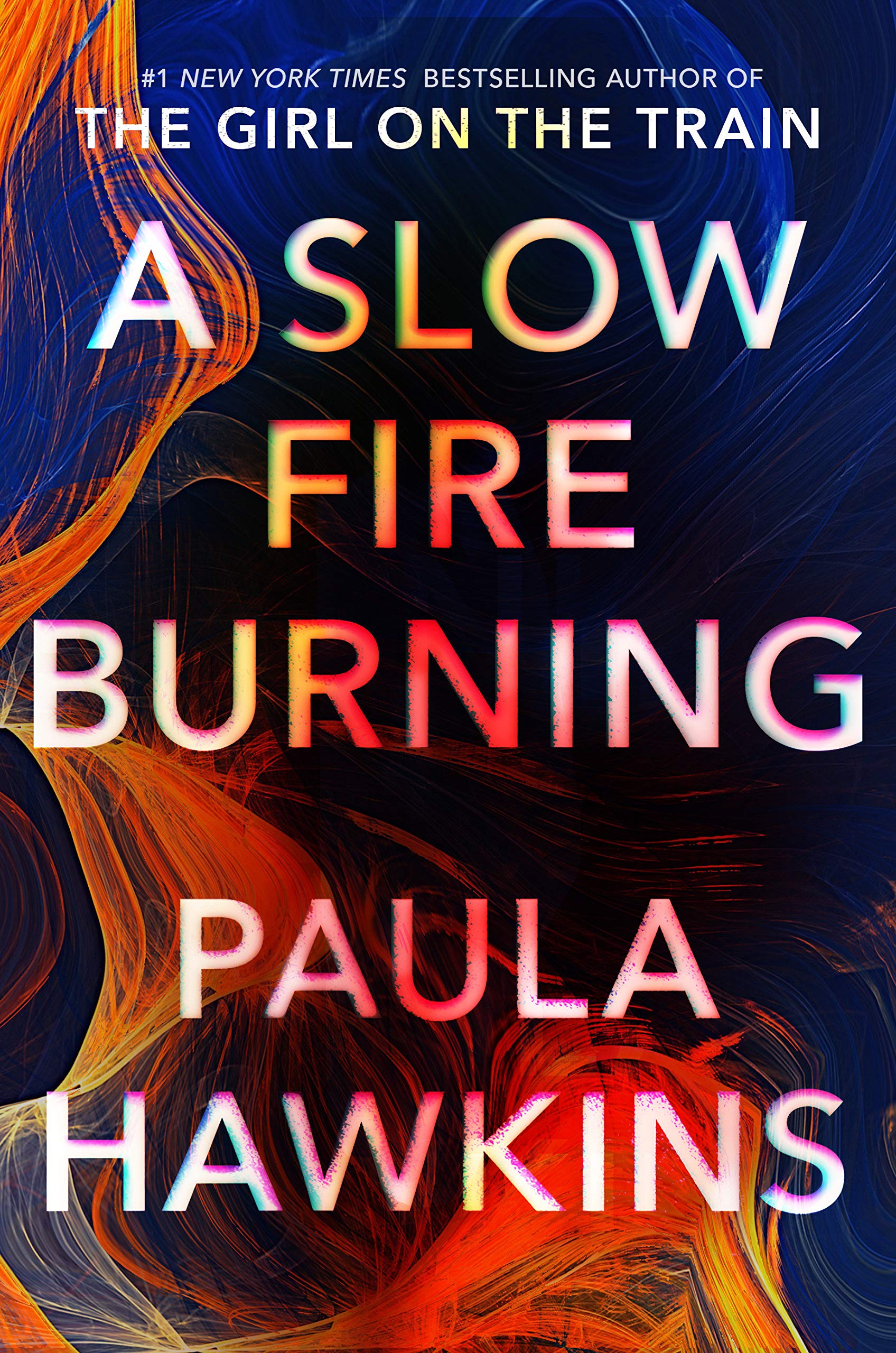 A Slow Fire Burning: A Novel Hardcover